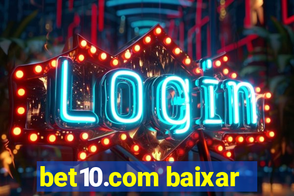 bet10.com baixar